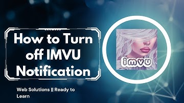 How to Turn off IMVU Notification