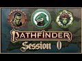 Chronicles of the Great Unknown - Sandpoint &amp; the Brightstar Festival - Session 0 [Pathfinder 2E]