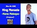 King Monada Keno Mobopa NEW HIT 2018 King Monada Keno Mobopa NEW HIT 2018
