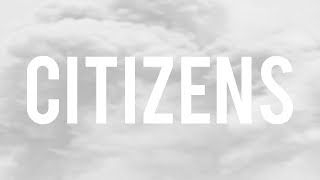 Citizens - Strength and Beauty (lyrics) chords