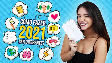 O que fazer para tornar 2021 um ano melhor?