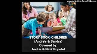 Lagu no476; Story Book Children(Andre's & Sandra); Covered by Andris & Nin2Populet