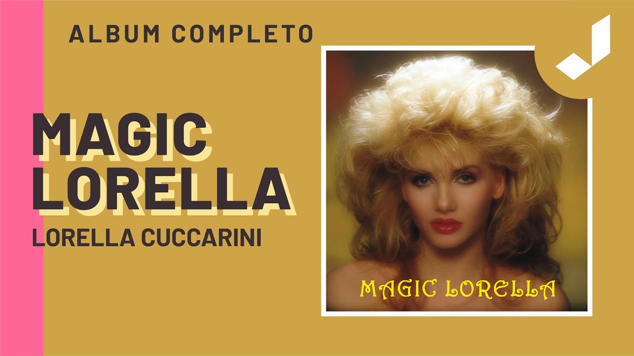 MAGIC LORELLA - Le più belle canzoni di Lorella Cuccarini