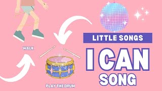 New I can song | Things I can do