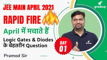 Logic Gates | Most Important Question | Physics | Class 12 | JEE Main Apr 2021 | Pramod Sir Gradeup
