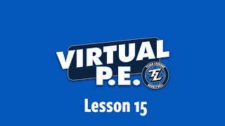 Virtual PE - Lesson 15