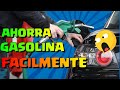 COMO AHORRAR GASOLINA EN CUALQUIER AUTO