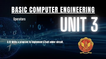 3.12 |Program to implement a half adder circuit |Unit 3 |BT-205 |C Programming |COMPUTER ENGINEERING
