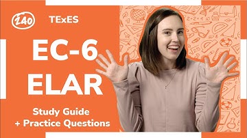 TExES EC-6 ELAR (391) Study Guide +Practice Questions!