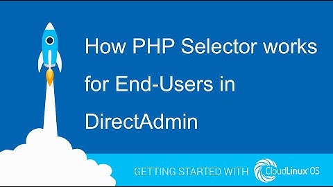 How PHP Selector works for End-Users in DirectAdmin