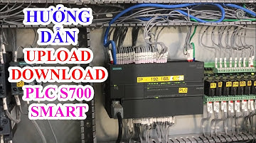 Hướng Dẫn Cách Upload, Download Chương Trình PLC S7-200 Smart