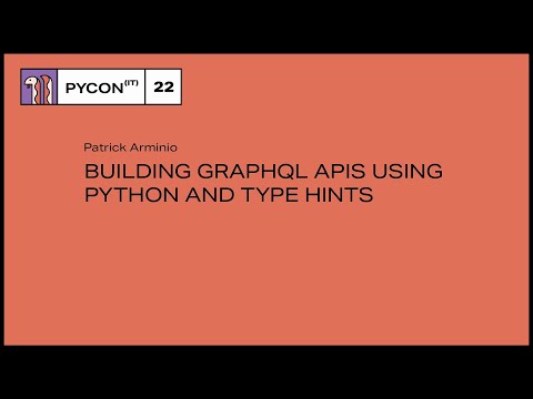 Building GraphQL APIs using Python and Type Hints - Patrick Arminio