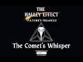 The Comet's Whisper – The Halley Effect: Vulture’s Triangle (Original  Soundtrack)