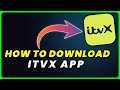 How to download itvx app  how to install  get itvx app