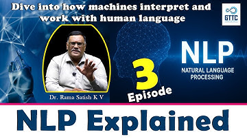 NLP Explained | Episode 3 | Understanding Natural Language Processing | GTTC | ‪@gttckarnataka2037