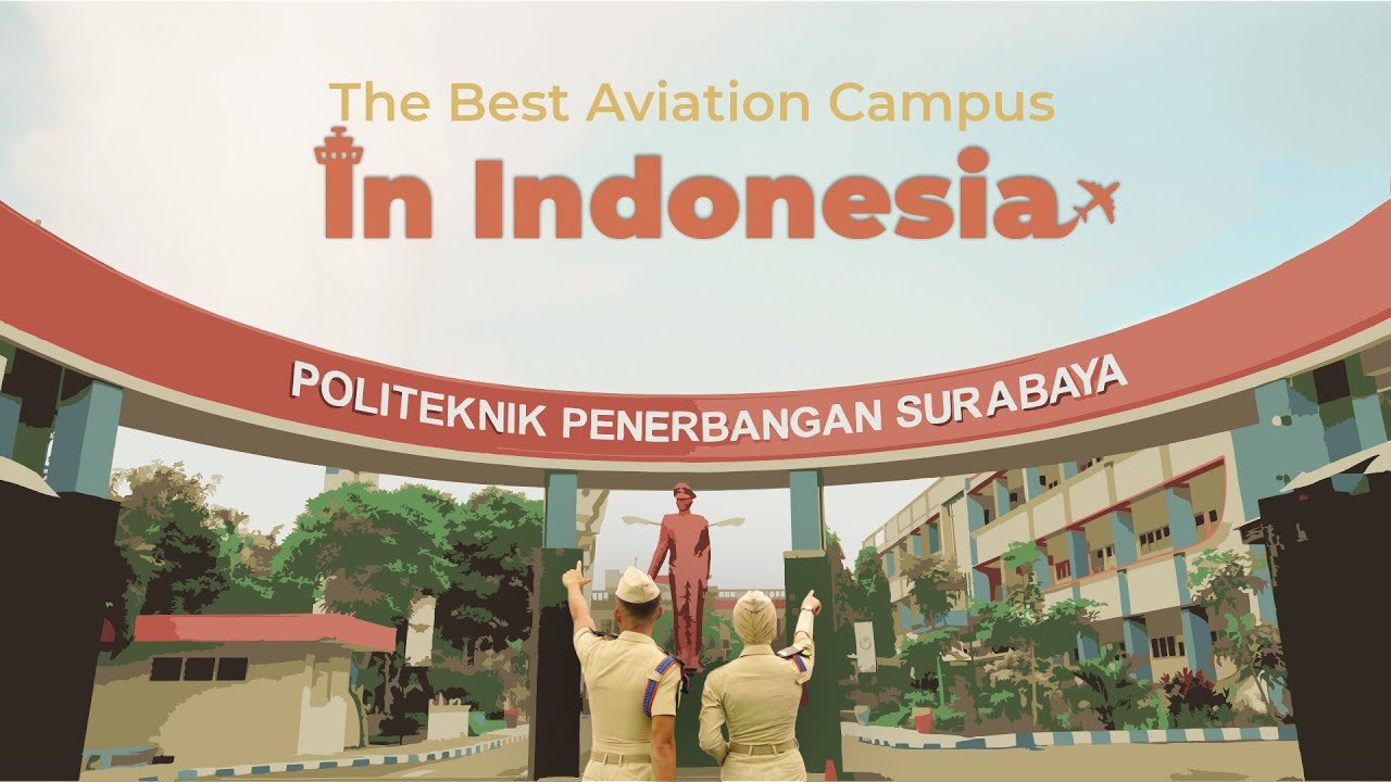 Video Profile Politeknik Penerbangan (Poltekbang) Surabaya