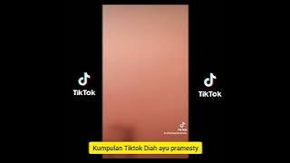 kumpulan Tiktok gadis cantik Diah ayu pramesty