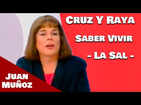Cruz Y Raya - Saber Vivir - La Sal | Juan Muñoz Cómico