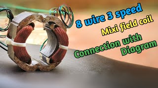 8 Lead 3 Speed Mixi Field Coil Winding Connection With Diagrammixer Grinder Winding Connection