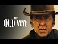 WW The Old Way | Officiële Trailer