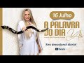 A Palavra do Dia | Sábado 16 de Julho de 2022 | Bispa Virginia Arruda