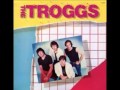 The Troggs  -  The Raver