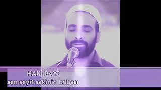 haki payi-SEN SEYİT SAKİNİN BABASI Resimi