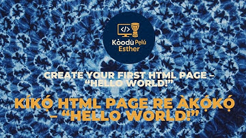 Create Your First HTML Page – “HELLO WORLD!” 🌍 | Web Development (HTML Basics for Beginners)