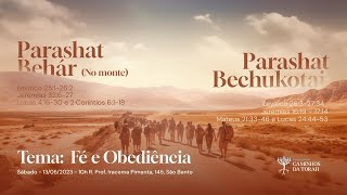 PARASHAT BEHÁR (NO MONTE) / PARASHAT BECHUKOTAI - TEMA  FÉ E OBEDIÊNCIA