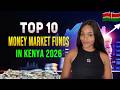 Top 10 Money Market Funds In Kenya 2026