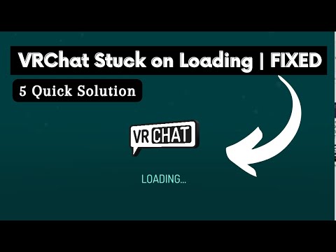 How to Fix VRChat Stuck on Loading Screen (Quick  Solutions)