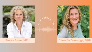 Functional Medicine expert Dr Susan Blum interviews Jen Jennings DNP