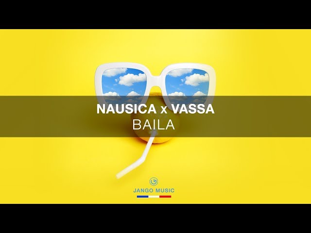 NAUSICA & VASSA - BAILA