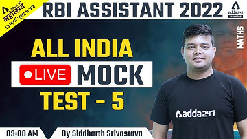 RBI Assistant 2022 | Maths | ALL INDIA LIVE MOCK TEST #5 By Siddharth Srivastava