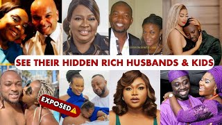 Top Nollywood Actresses & Their Hidden Rich Husbands / Partners, Family And Children #nollywood