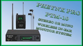 An excellent Stereo & Mono Wireless IEM system from Phenyx Pro PTM-10