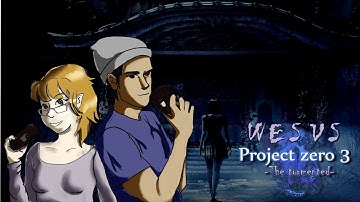 |STRIKE A POSE| WES VS FATAL FRAME 3: THE TORMENTED |PART 2 GAMEPLAY|