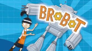 Brobot by James Foley
Presented by S. Tinker Inc. Brobot by James Foley