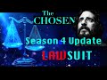 The Chosen Lawsuit - Season 4 Update