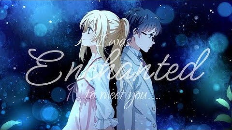 Enchanted ✨️💕 | Taylor Swift | Your Lie In April AMV