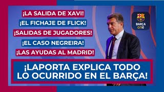 ¡LAPORTA LO EXPLICA Y ATACA AL MADRID!  XAVI, DECO, FLICK, JUGADORES, NEGREIRA, ÁRBITROS...