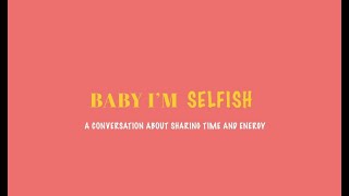 Straight to the Streets | Baby I'm Selfish