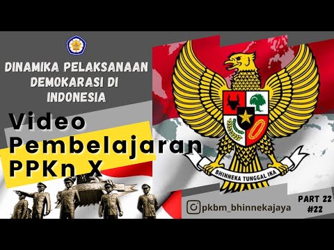 Video Pembelajaran #22 ||  Dinamika Pelaksanaan Demokrasi di Indonesia PPKn