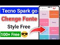 how to change font style in tecno spark go 2025 | tecno spark go 2025 font style change 