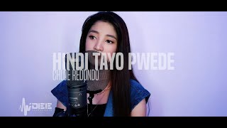 Hindi Tayo Pwede COVER by Chloe Redondo