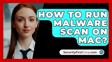How To Run Malware Scan On Mac? - SecurityFirstCorp.com