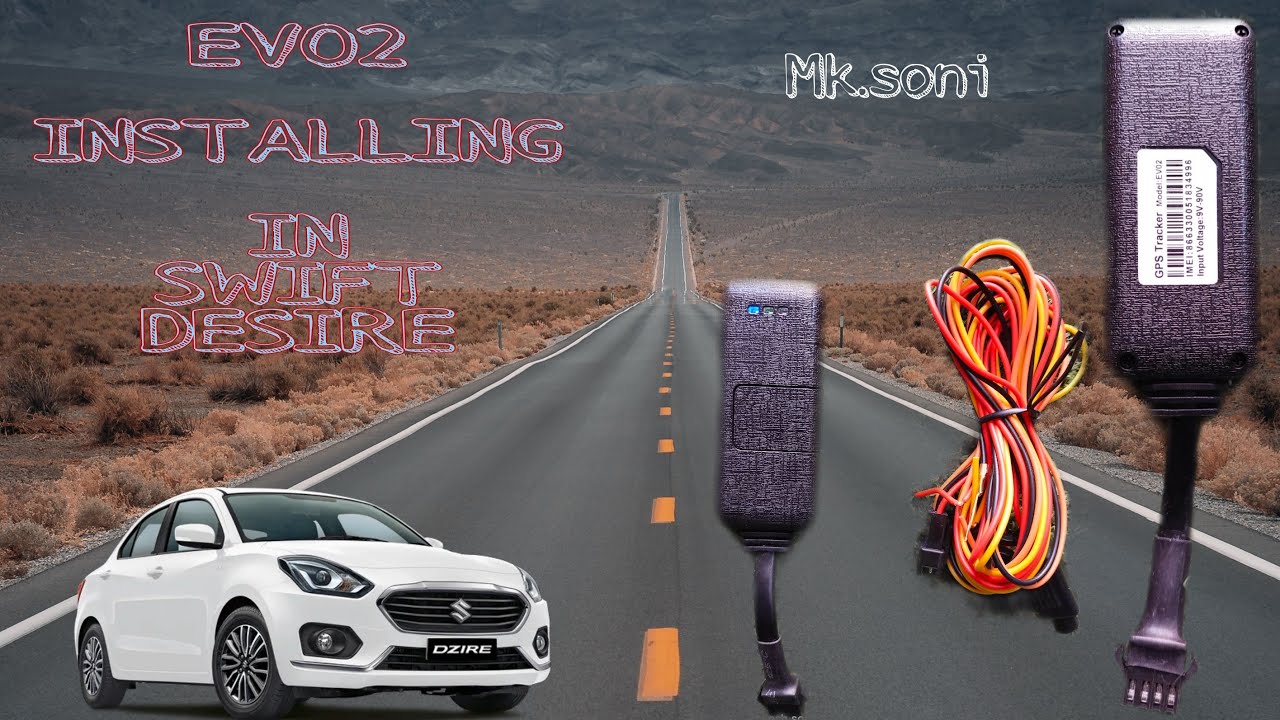 Swift Desire Car Gps Installation Car Gps Tracker Gps