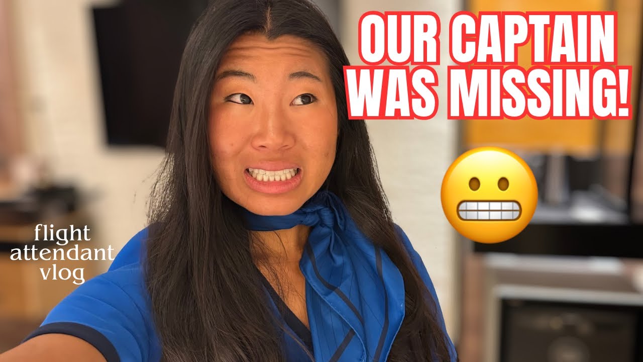 OUR CAPTAIN WAS MISSING! // international flight attendant vlog