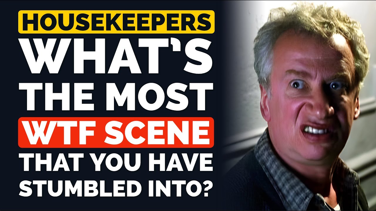 Housekeepers, What's the Most 