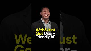 Web3 Just Got User-Friendly AF